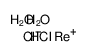 hydroxy(oxo)rhenium,tetrahydrochloride Structure