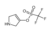 trifluoromethanesulfonic acid 2,5-dihydro-1H-pyrrol-3-yl ester结构式