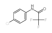 Acetamide, N-(4-chlorophenyl)-2,2,2-trifluoro-结构式