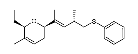 [2R,6R,2(2'S,3'E)]-2-(1-phenylthio-2-methyl-3-penten-4-yl)-5-methyl-6-ethyl-3,6-dihydropyran Structure