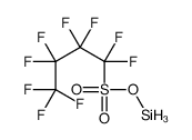 silyl 1,1,2,2,3,3,4,4,4-nonafluorobutane-1-sulfonate Structure