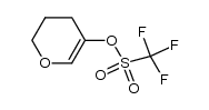 3,4-dihydro-2H-pyran-5-yl trifluoromethanesulfonate结构式