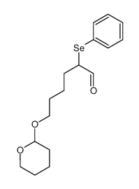 2-(phenylseleno)-6-((3,4,5,6-tetrahydro-2H-pyran-2-yl)oxy)hexanal结构式
