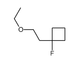 Cyclobutane, 1-(2-ethoxyethyl)-1-fluoro- (9CI)结构式
