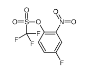 4-Fluoro-2-nitrophenyl triflate, 5-Fluoro-2-{[(trifluoromethyl)sulphonyl]oxy}nitrobenzene结构式