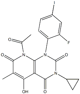 8-乙酰基-3-环丙基-1-(2-氟-4-碘苯基)-5-羟基-6-甲基吡啶并[2,3-D]嘧啶-2,4,7-(1H,3H,8H)-三酮结构式