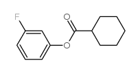 环己烷甲酸 3-氟苯酯结构式